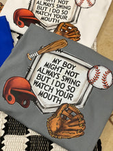 Load image into Gallery viewer, My Boy Might Not Always Swing Baseball T-shirt
