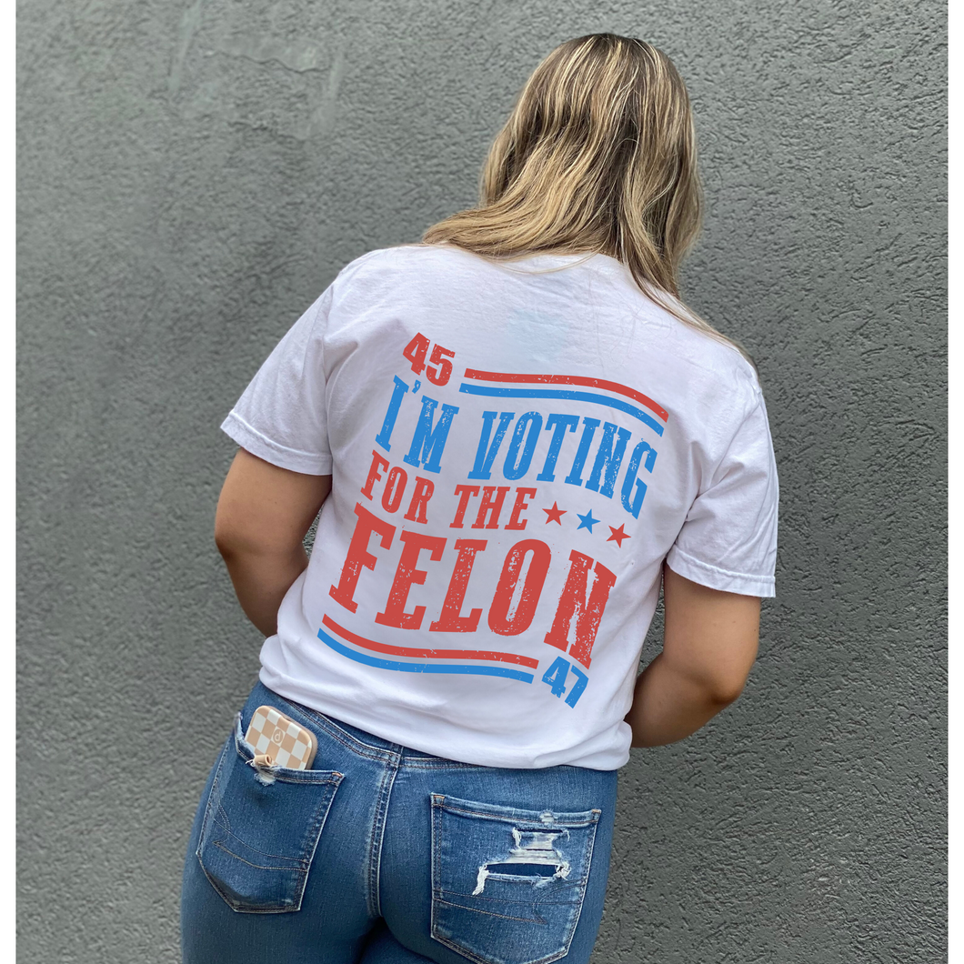 Voting for the Felon T-shirt